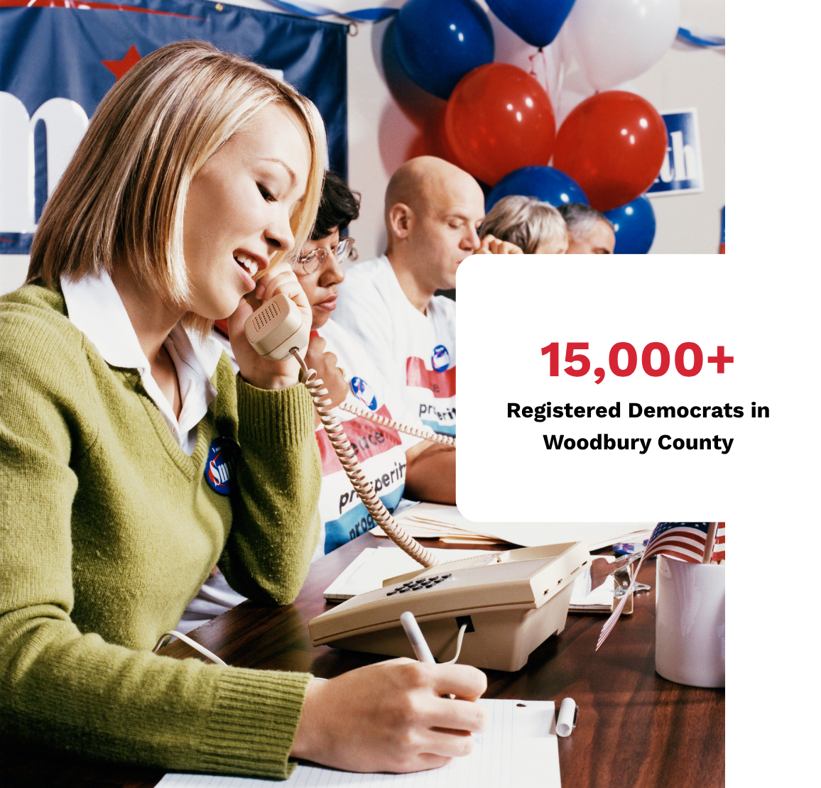 15,000+ Registered Democrats in Woodbury County - 2 15,000+ Registered Democrats in Woodbury County - 2